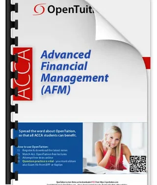 ACCA Advanced Financial Management (AFM) Notes (September 2026 - June 2027 exams)